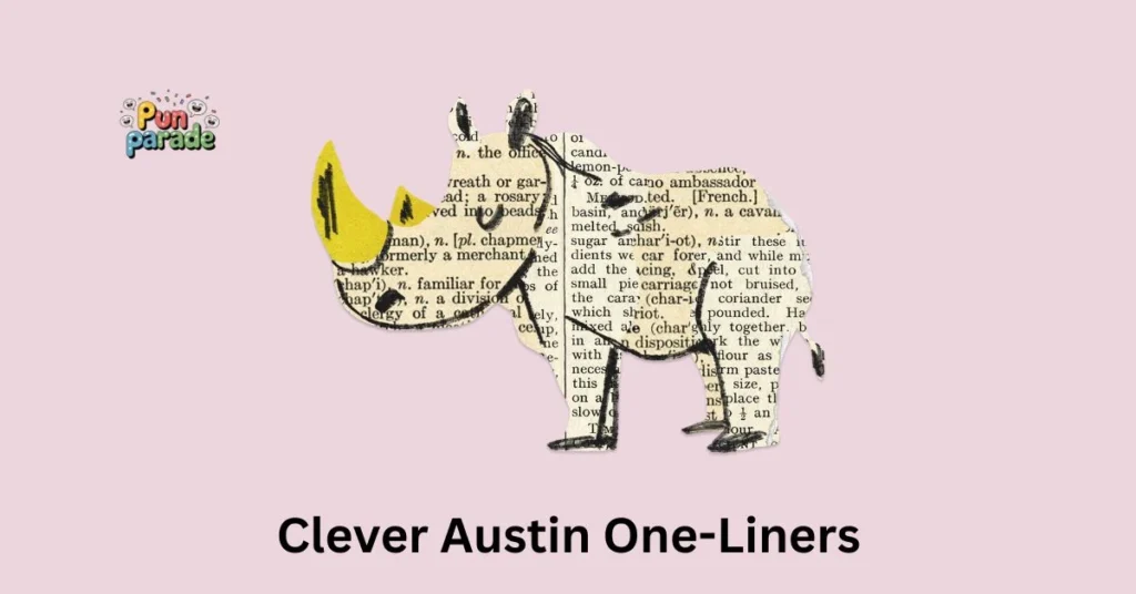 Clever Austin One-Liners