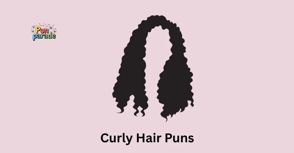 Curly Hair Puns