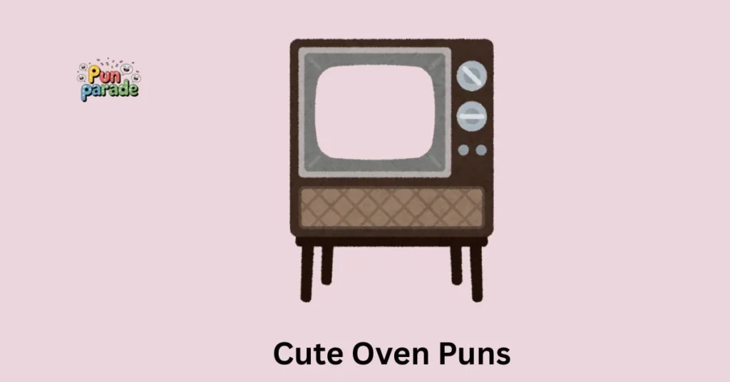 Cute Oven Puns
