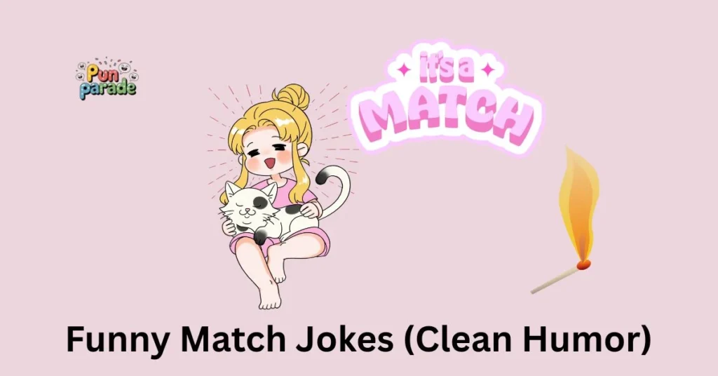 Funny Match Jokes (Clean Humor)
