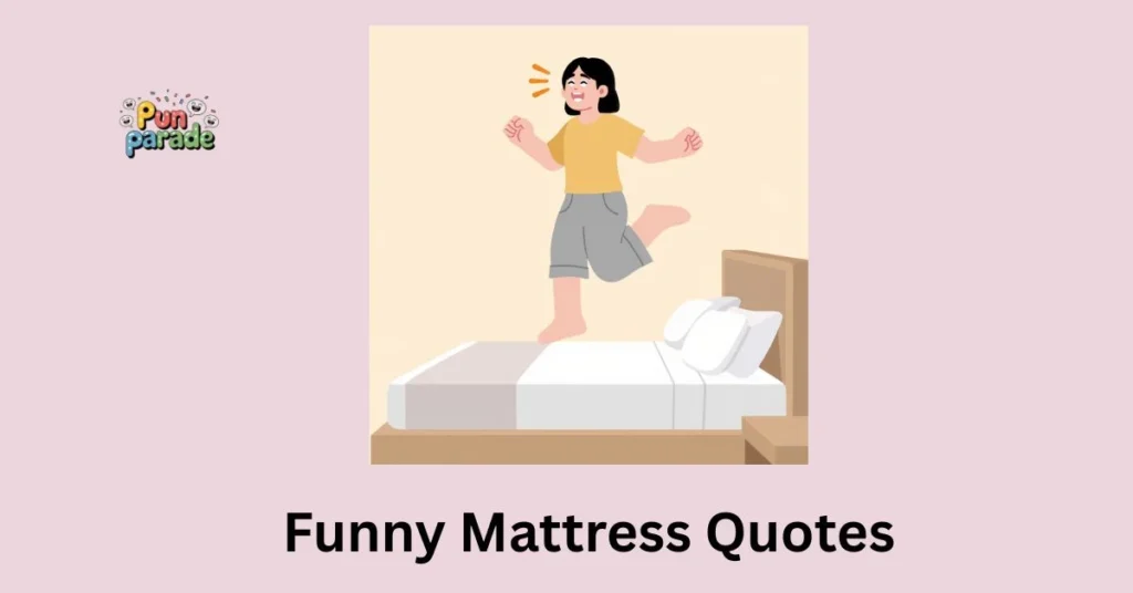 Funny Mattress Quotes