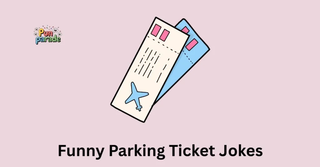 Funny Parking Ticket Jokes