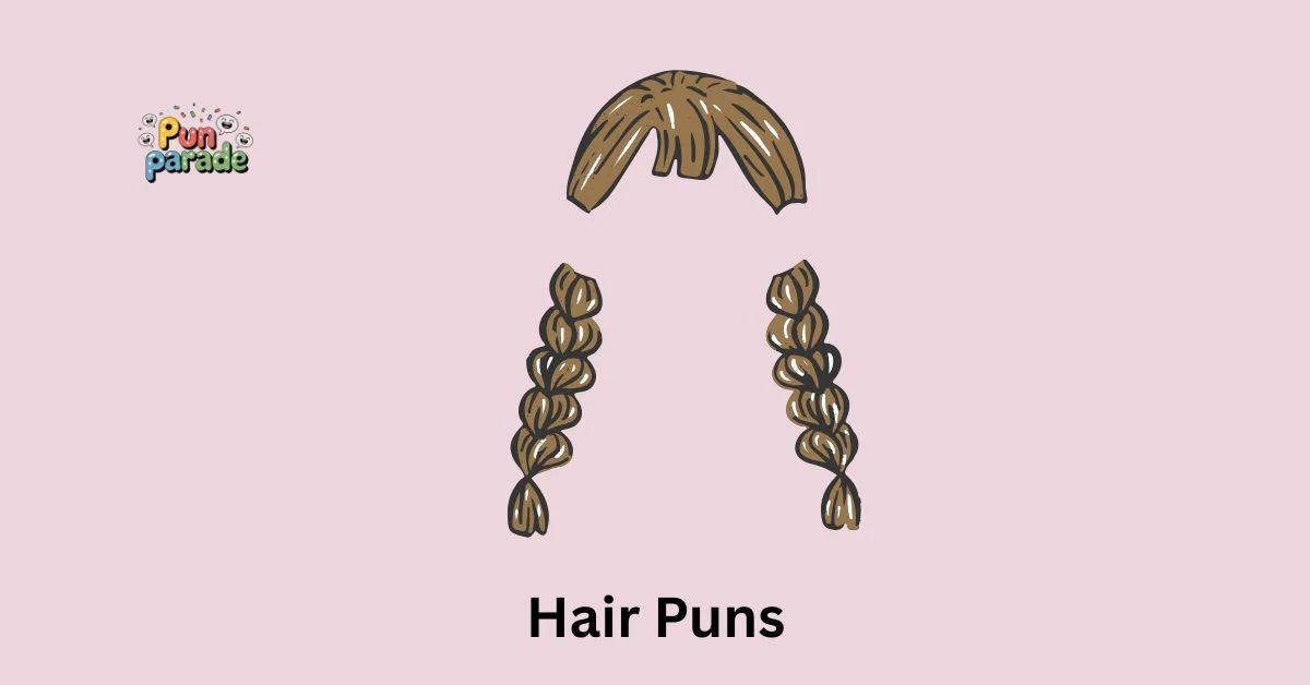 Hair Puns