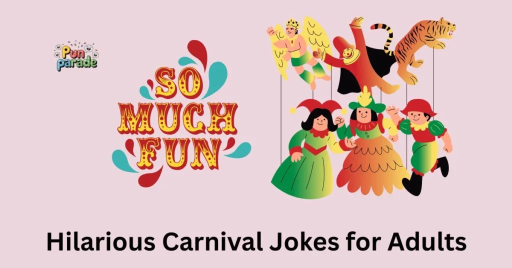 Hilarious Carnival Jokes for Adults