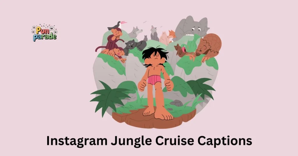 Instagram Jungle Cruise Captions