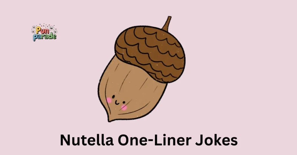 Nutella One-Liner Jokes