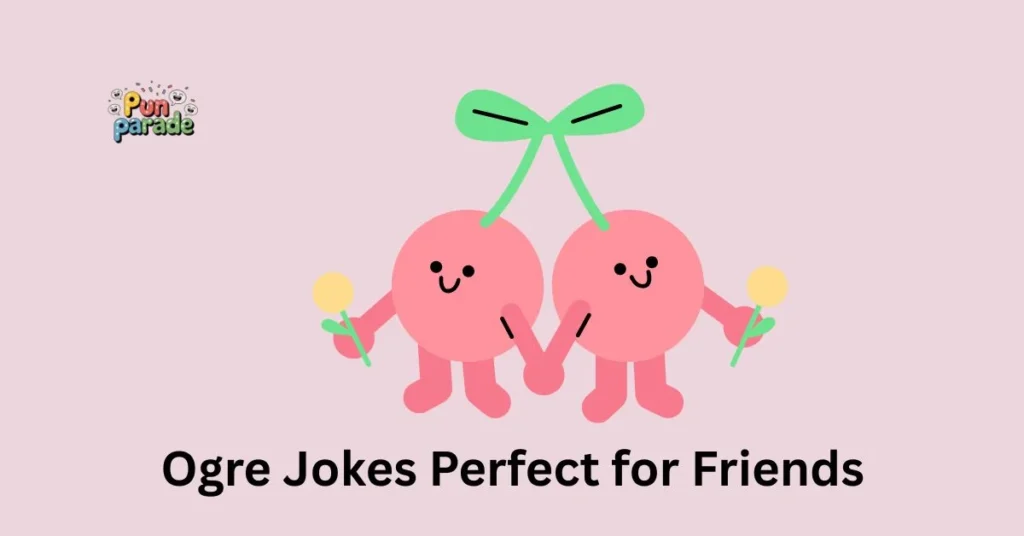 Ogre Jokes Perfect for Friends
