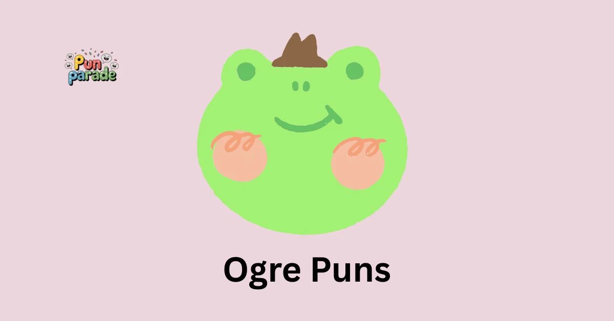 Ogre Puns