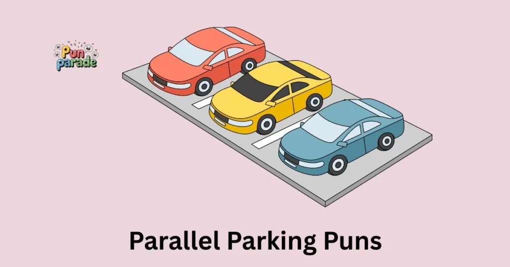Parallel Parking Puns