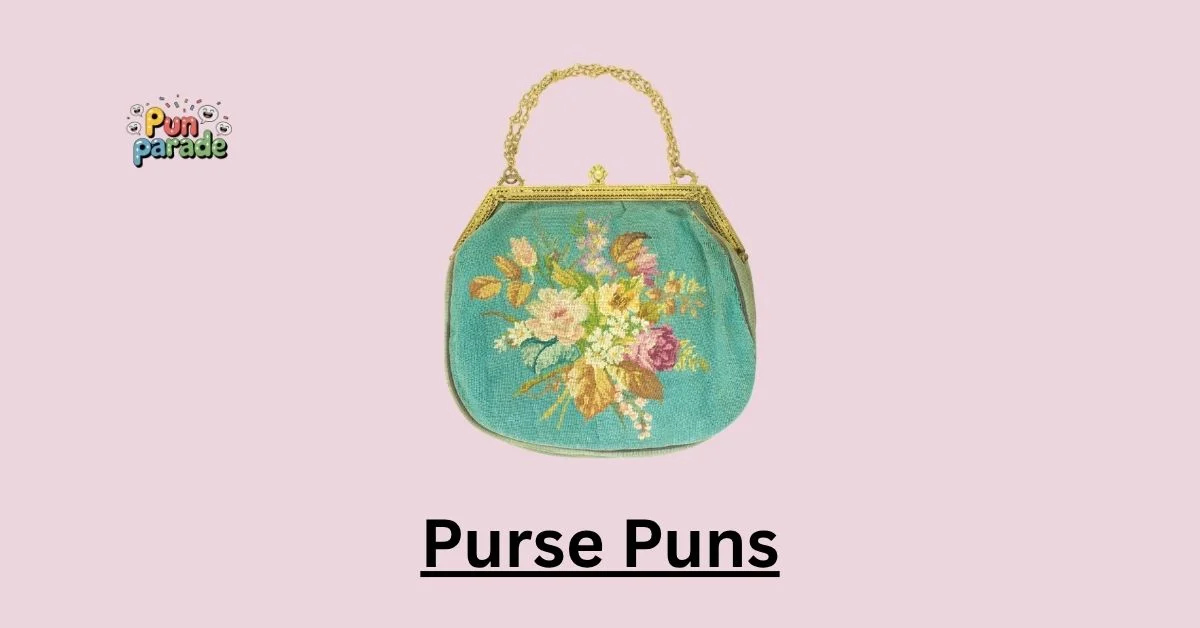 Purse Puns