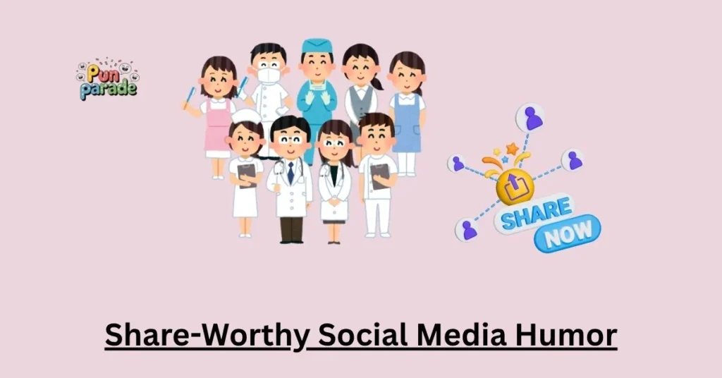 Share-Worthy Social Media Humor