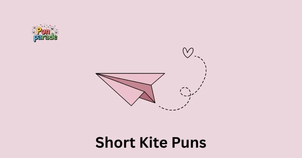 Short Kite Puns