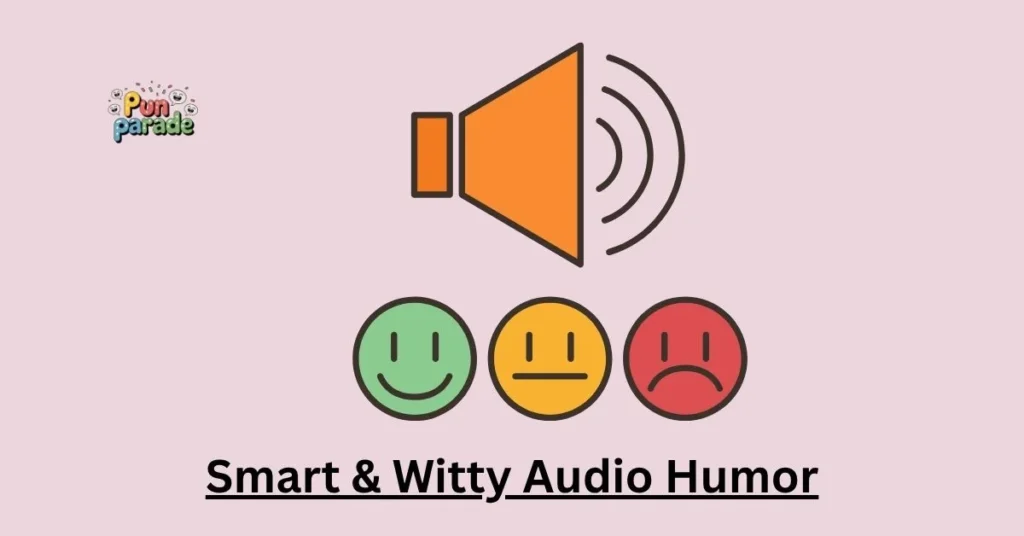 Smart & Witty Audio Humor