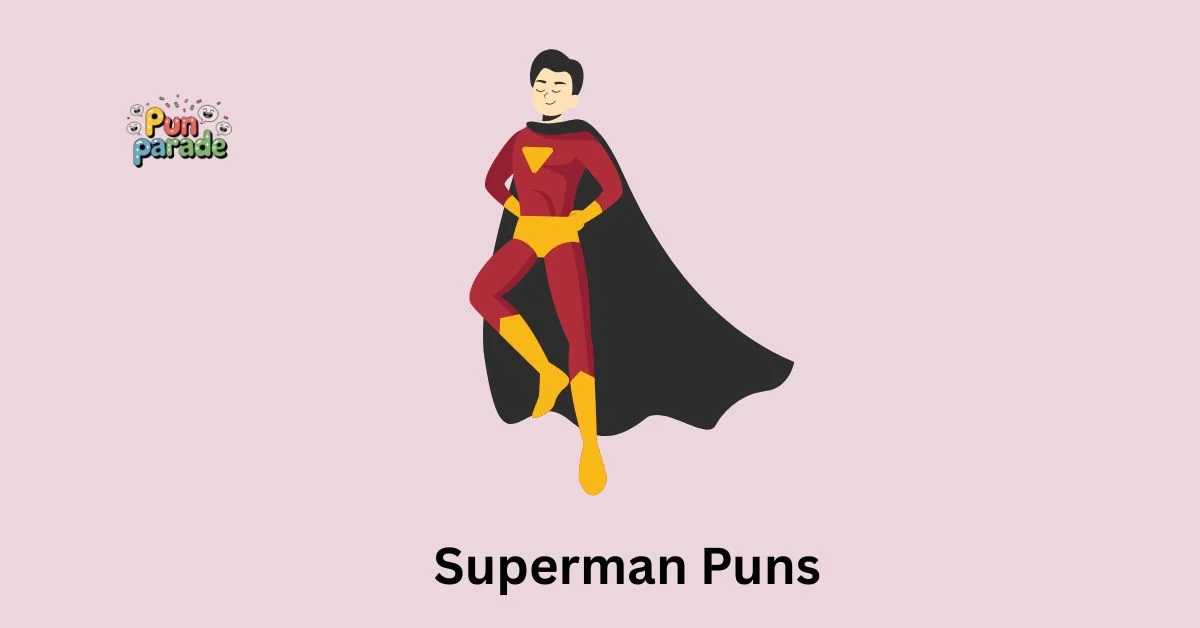 Superman Puns
