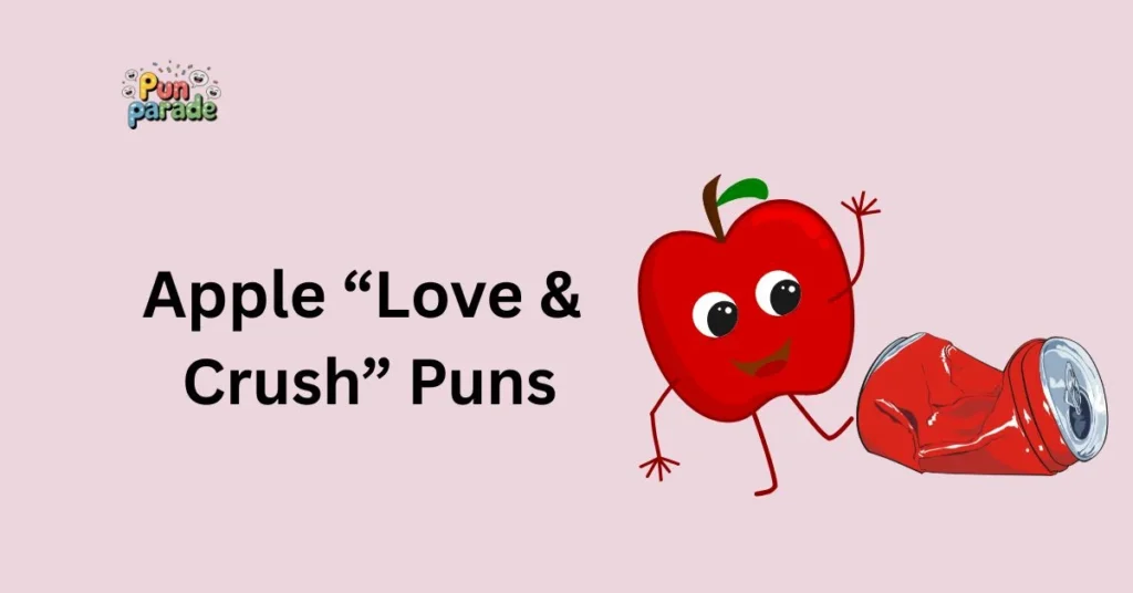 Apple “Love & Crush” Puns
