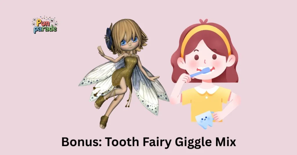 Bonus: Tooth Fairy Giggle Mix