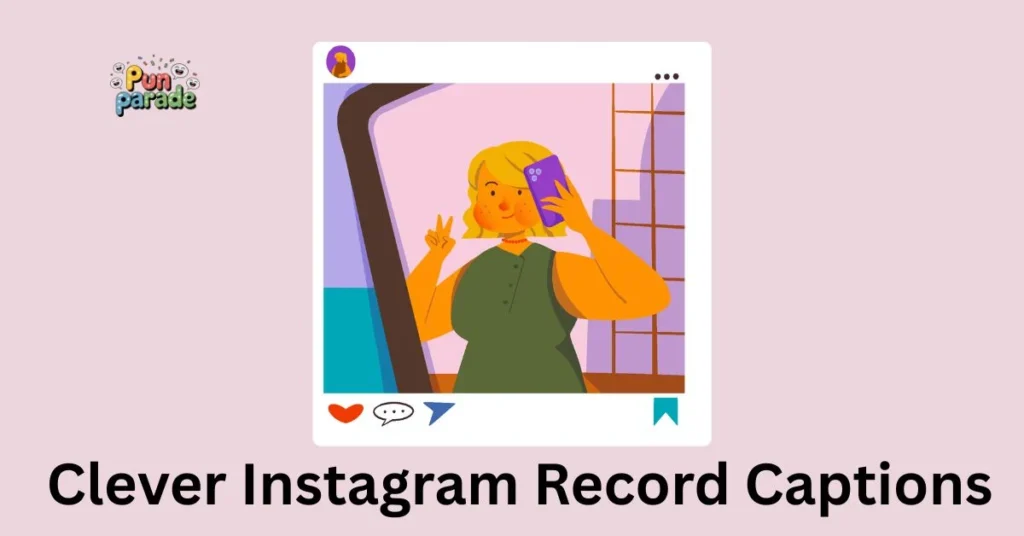 Clever Instagram Record Captions