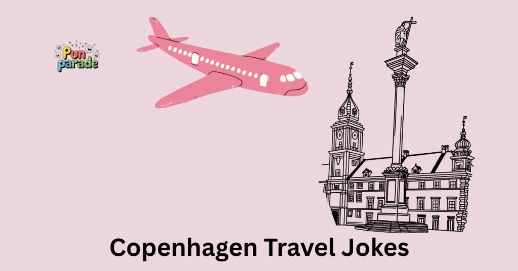 Copenhagen Travel Jokes