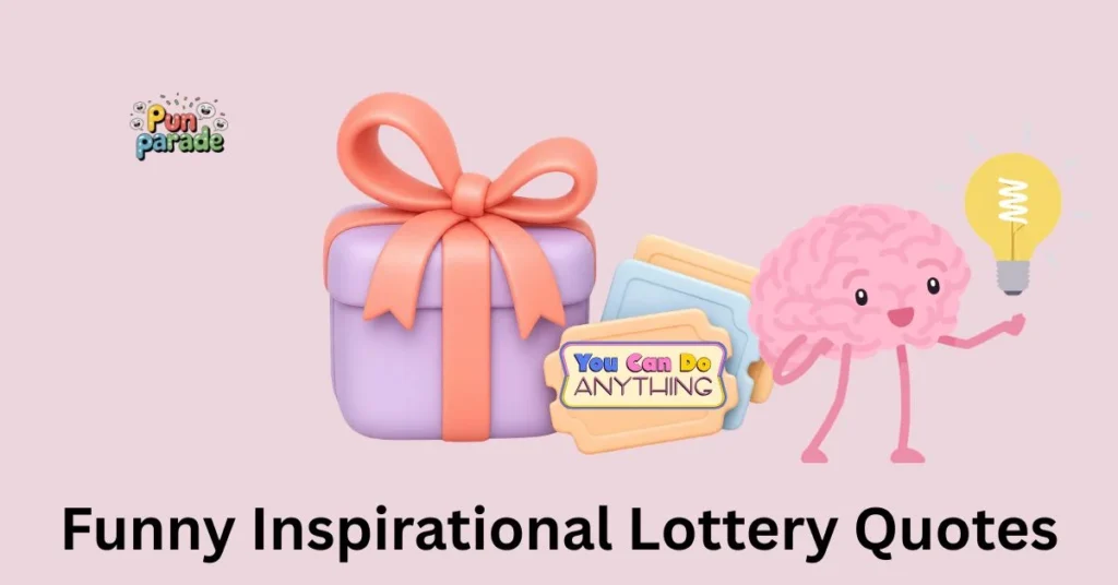 Funny Inspirational Lottery Quotes