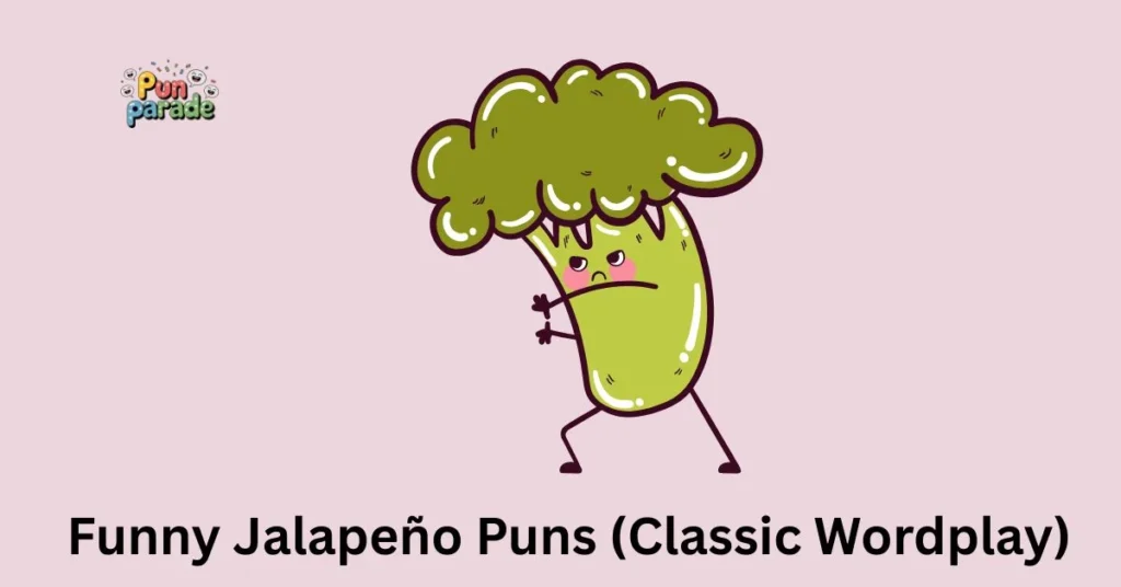 Funny Jalape&ntilde;o Puns (Classic Wordplay)