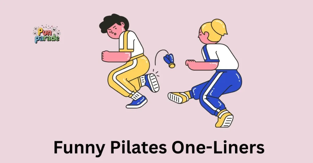 Funny Pilates One-Liners