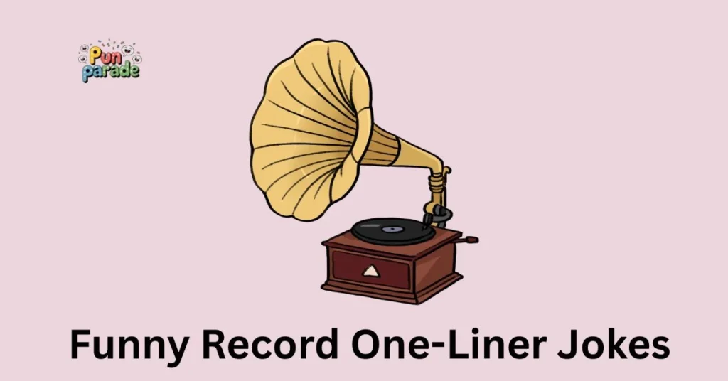 Funny Record One-Liner Jokes