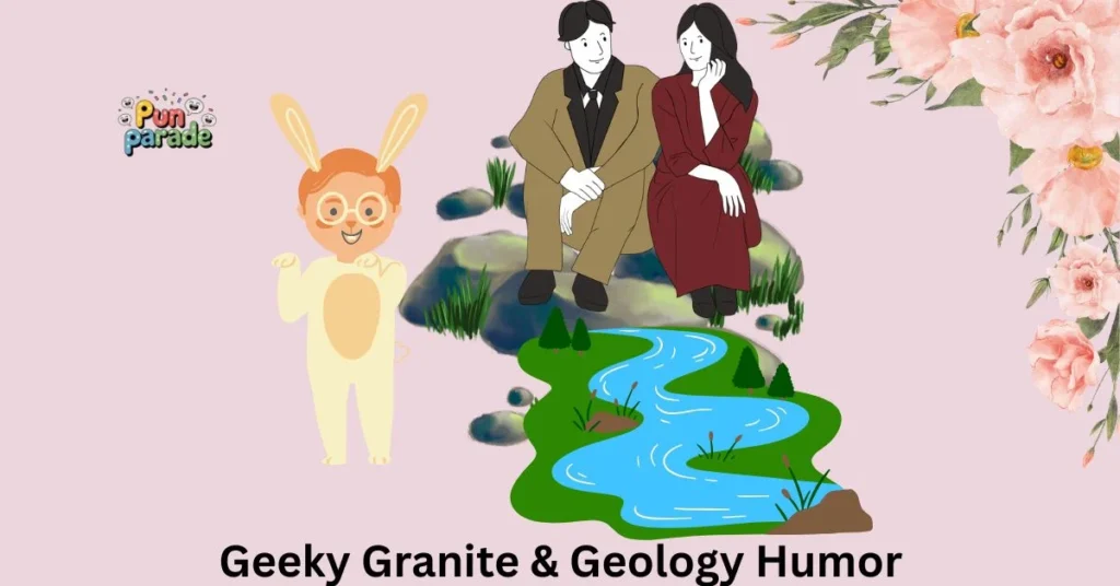 Geeky Granite & Geology Humor