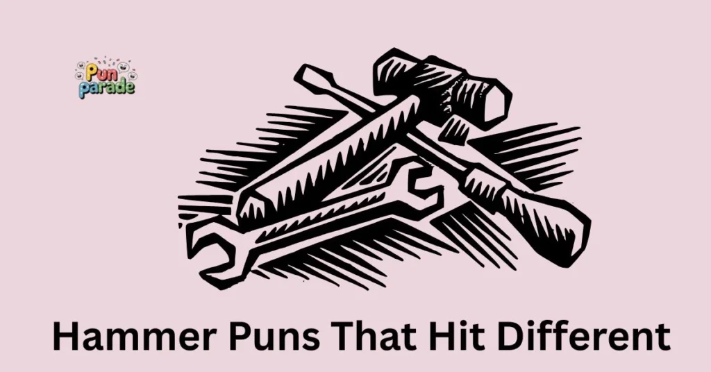 Hammer Puns That Hit Different
