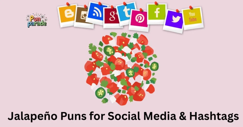Jalape&ntilde;o Puns for Social Media & Hashtags
