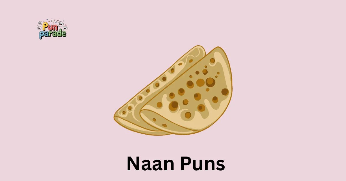 Naan Puns