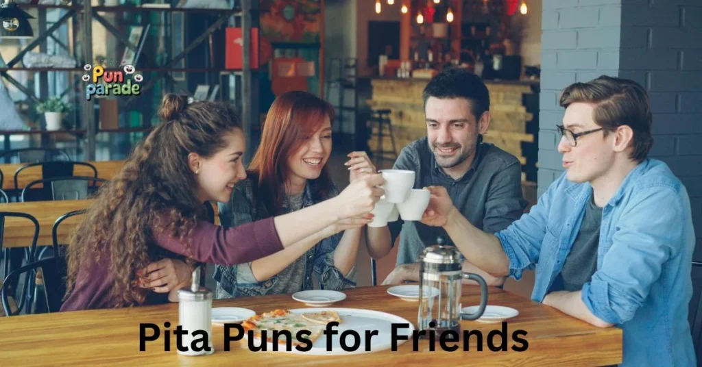 Pita Puns for Friends