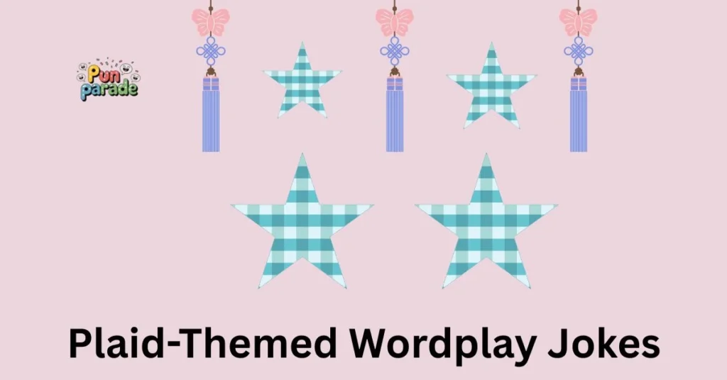 Plaid-Themed Wordplay Jokes