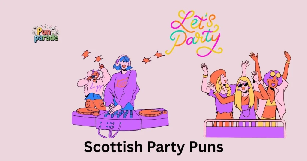 Scottish Party Puns
