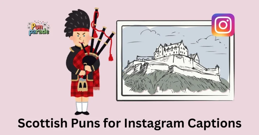 Scottish Puns for Instagram Captions