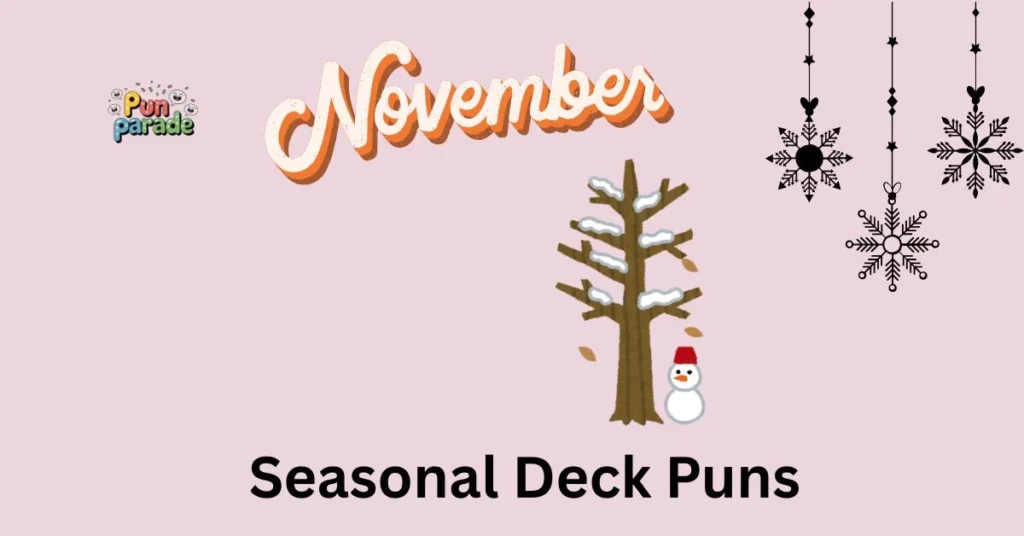 Seasonal Deck Puns