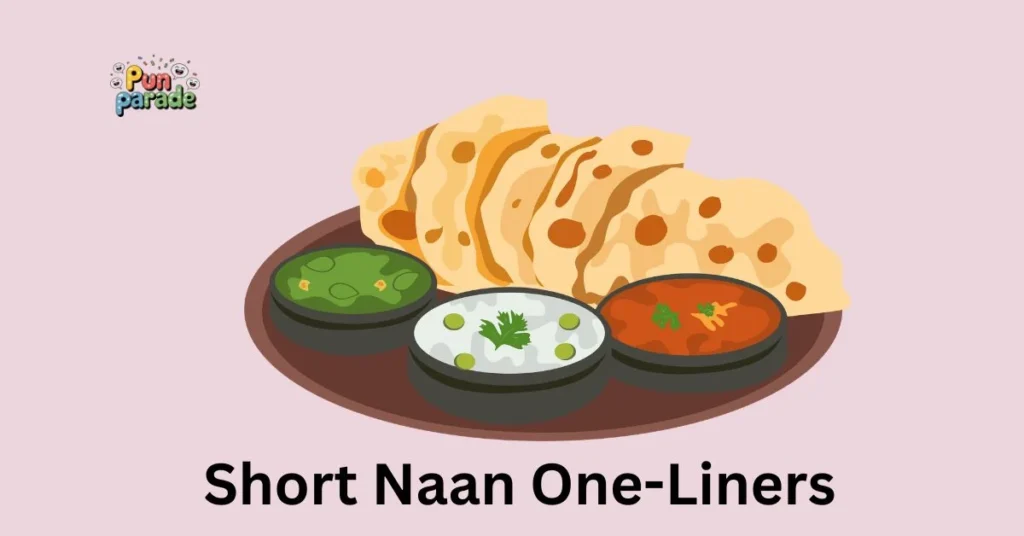 Short Naan One-Liners
