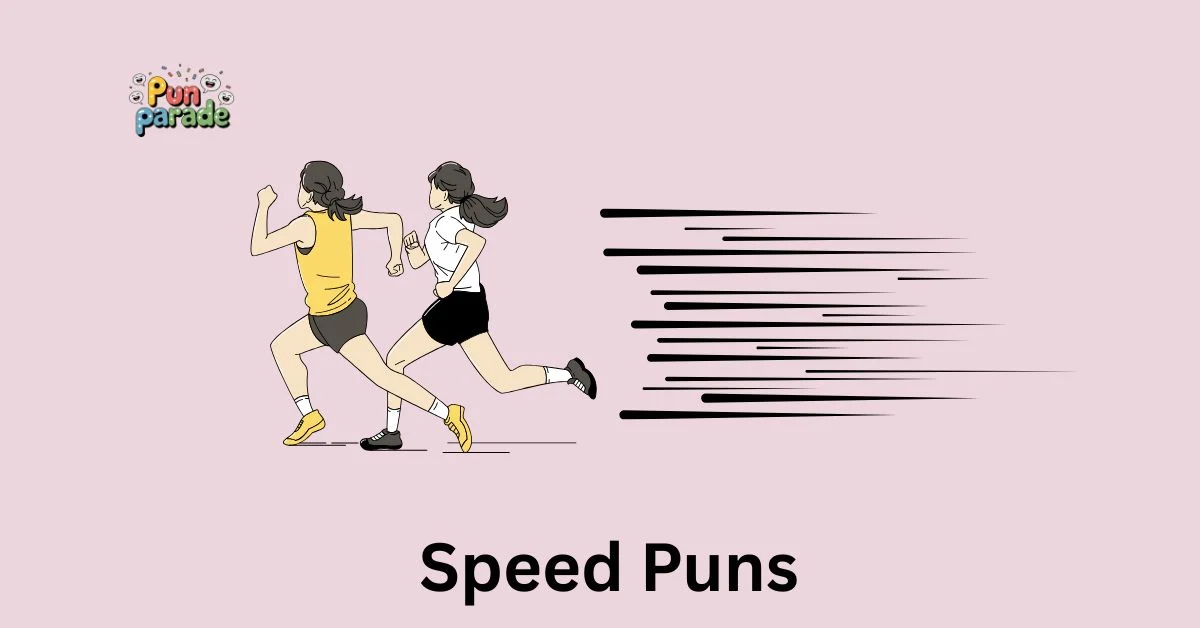 Speed Puns