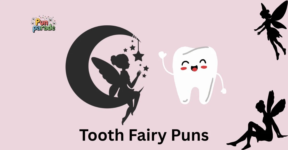 Tooth Fairy Puns