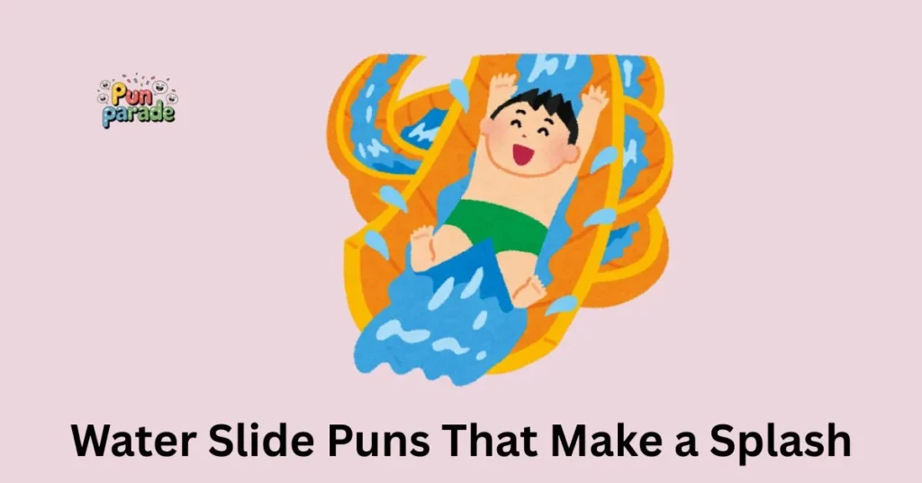 Water Slide Puns That Make a Splash